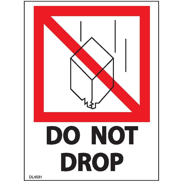 Label, DL4531 , DO NOT DROP , 3" X 4"